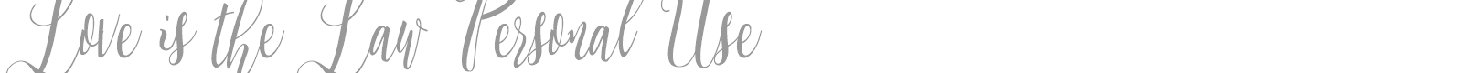 Love is the Law font preview